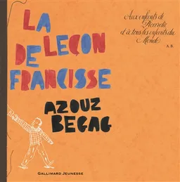 La leçon de francisse | Azouz Begag, Sandrine Martin
