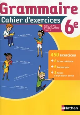 Grammaire 6e : cahier d'exercices : nouveau programme 2016 | Anne Revert, Cécile de Cazanove