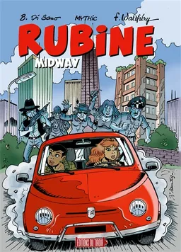 Rubine. Vol. 15. Midway | Mythic, Bruno Di Sano, François Walthéry, Stibane