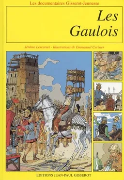 Les Gaulois | Jérôme Lescarret, Emmanuel Cerisier