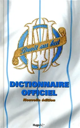 Dictionnaire officiel de l'Olympique de Marseille | Thierry Agnello, Thierry Agnello