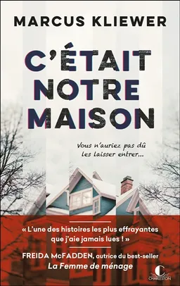 C'était notre maison | Marcus Kliewer