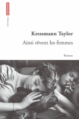 Ainsi rêvent les femmes | Kathrine Kressmann Taylor