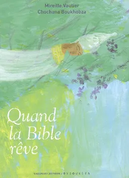 Quand la Bible rêve | Mireille Vautier, Chochana Boukhobza
