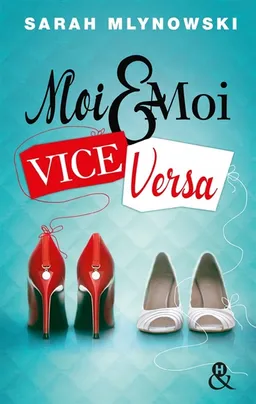 Moi & moi vice versa | Sarah Mlynowski