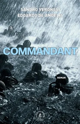 Commandant | Sandro Veronesi, Edoardo de Angelis