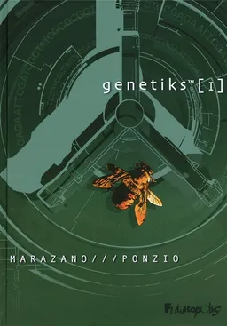 Genetiks. Vol. 1 | Richard Marazano, Jean-Michel Ponzio