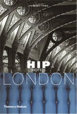 Hip Hotels London | Herbert J.M. Ypma