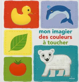 Mon imagier des couleurs à toucher | Julie Mercier