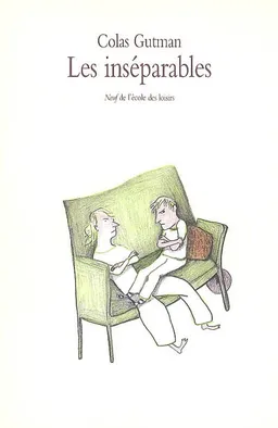 Les inséparables | Colas Gutman