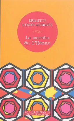 La marche de l'homme : récit poétique | Brigitte Costa-Léardée, Sylvie Darreau