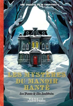 Les mystères du manoir hanté : une enquête en 24 chapitres | Eva Frantz, Elin Sandström