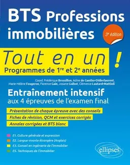 BTS PI, professions immobilières : tout en un, programmes de 1re et 2e années : entraînement intensif aux 4 épreuves de l'examen final | Frédérique Brossillon