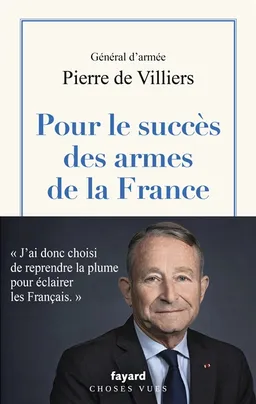 Pour le succès des armes de la France | Pierre de Villiers