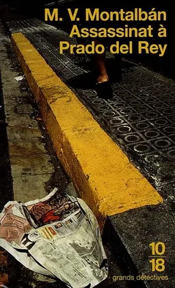 Assassinat à Prado del Rey : et autres histoires sordides | Manuel Vazquez Montalban