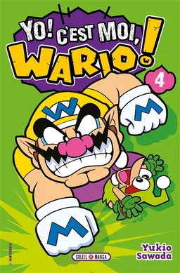 Yo ! C'est moi, Wario !. Vol. 4 | Yukio Sawada