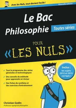 Le bac philosophie pour les nuls : toutes séries | Christian Godin