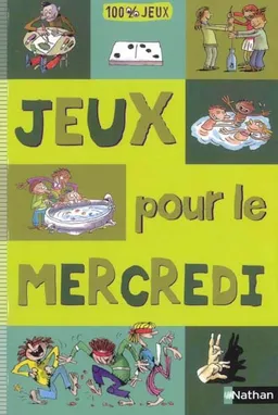 Jeux pour le mercredi | Brigitte Bellac, Jacques Azam, Anne Wilsdorf