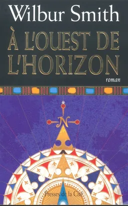 A l'ouest de l'horizon | Wilbur Smith