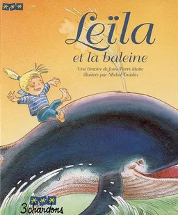 Leïla et la baleine | Jean-Pierre Idatte, Michel Trublin