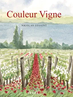 Couleur vigne | Nicolas Lesaint