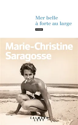Mer belle à forte au large | Marie-Christine Saragosse