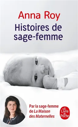 Histoires de sage-femme | Anna Roy