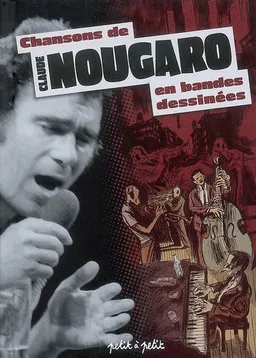 Chansons de Claude Nougaro en bandes dessinées | Claude Nougaro