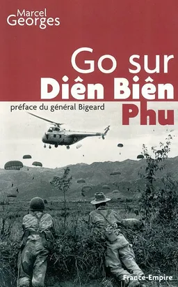 Go sur Diên Biên Phu | Marcel Georges, Marcel Bigeard