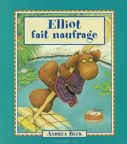 Elliot fait naufrage | Andrea Beck, Christiane Crespin