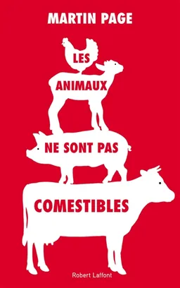 Les animaux ne sont pas comestibles | Martin Page