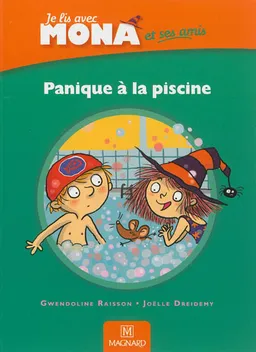 Panique à la piscine : album CP | Gwendoline Raisson, Joëlle Dreidemy