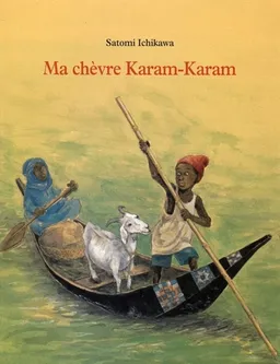 Ma chèvre Karam-Karam | Satomi Ichikawa