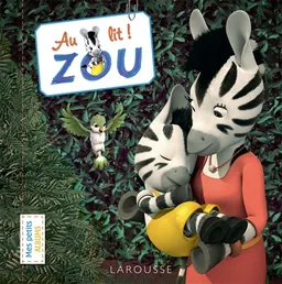Au lit ! Zou | Loïc Audrain, Sandra Lebrun, Michel Gay