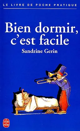 Bien dormir c'est facile | Sandrine Gérin, Damien Léger