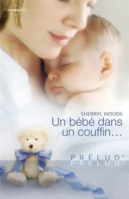 Un bébé dans un couffin... | Sherryl Woods
