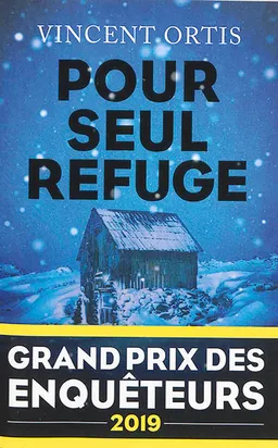 Pour seul refuge | Vincent Ortis