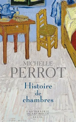 Histoire de chambres | Michelle Perrot