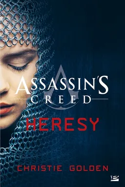Assassin's creed : heresy | Christie Golden