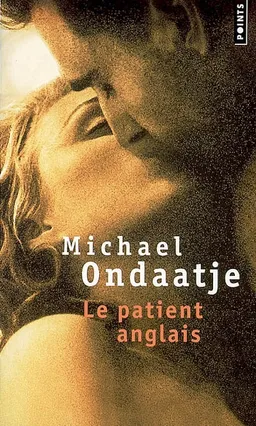 Le patient anglais | Michael Ondaatje, Tahar Ben Jelloun