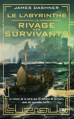 Le labyrinthe. Vol. 1. Le rivage des survivants | James Dashner