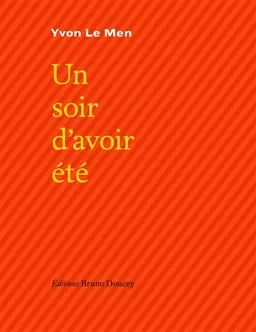 Un soir d'avoir été | Yvon Le Men