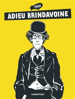 Adieu Brindavoine | Jacques Tardi