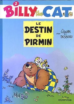 Billy the cat. Vol. 2. Le destin de Pirmin | Stéphane Colman, Stephen Desberg, Stephen Desberg