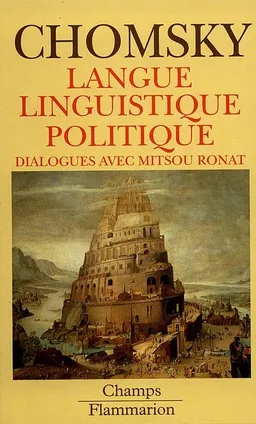 Langue linguistique politique : dialogues avec Mitsou Ronat | Noam Chomsky, Mitsou Ronat
