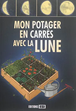 Mon potager en carrés avec la Lune | Irina Sarnavska, Lenivitz production