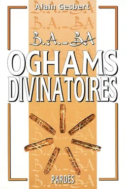 Oghams divinatoires | Alain Gesbert