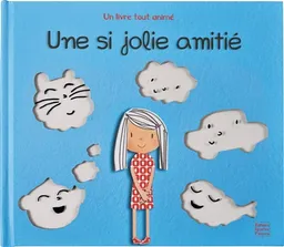 Une si jolie amitié | Lucile Galliot, Laurence Jammes