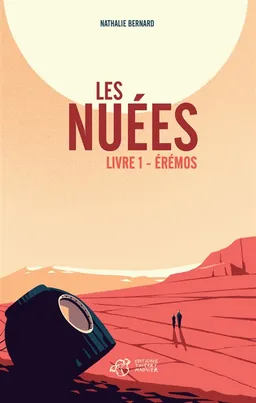 Les nuées. Vol. 1. Erémos | Nathalie Bernard