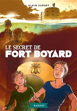 Le secret de fort Boyard | Alain Surget, Jean-Luc Serrano